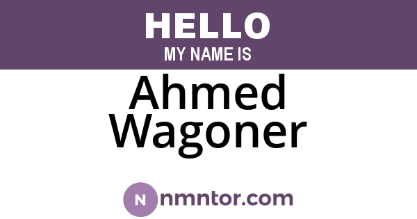 Ahmed Wagoner