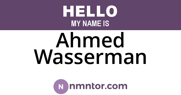 Ahmed Wasserman