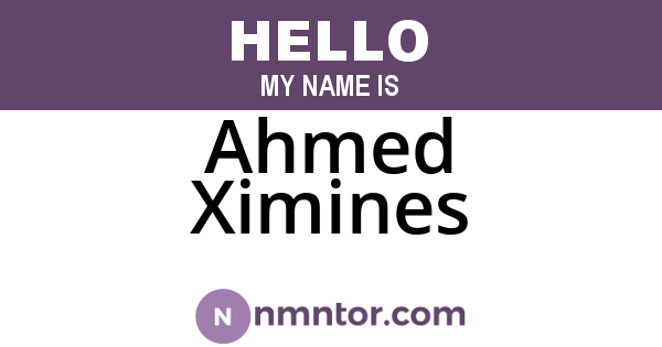 Ahmed Ximines