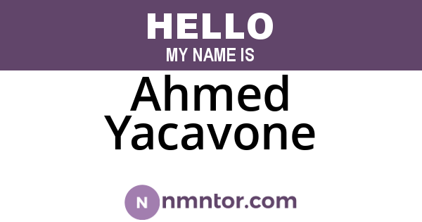 Ahmed Yacavone