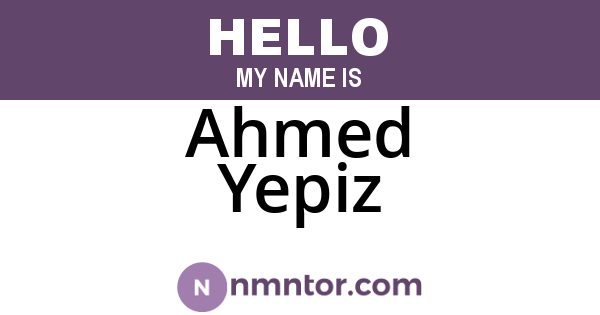 Ahmed Yepiz