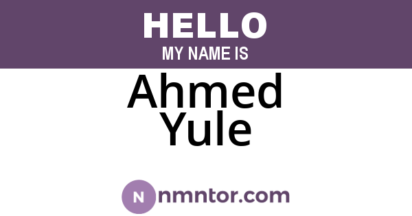 Ahmed Yule
