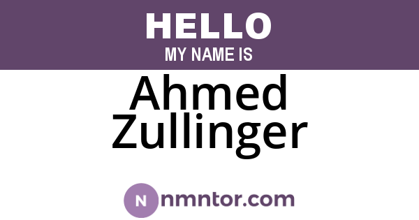 Ahmed Zullinger