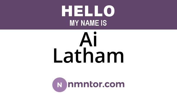 Ai Latham