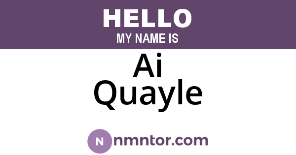 Ai Quayle
