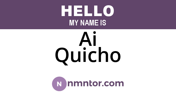 Ai Quicho