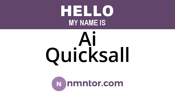 Ai Quicksall