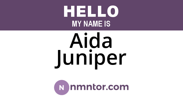 Aida Juniper