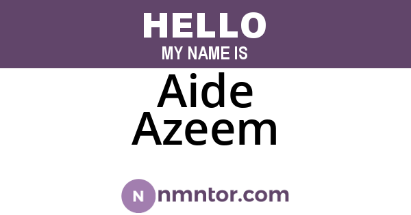 Aide Azeem