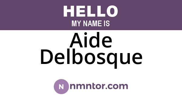 Aide Delbosque