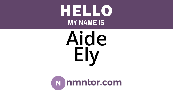 Aide Ely