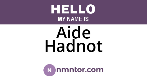 Aide Hadnot