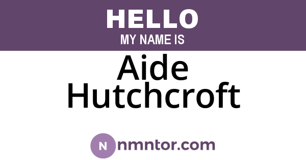 Aide Hutchcroft