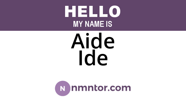 Aide Ide