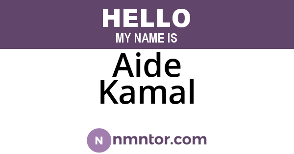 Aide Kamal