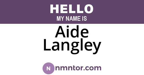 Aide Langley