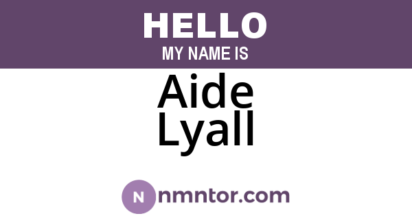Aide Lyall