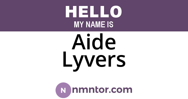 Aide Lyvers