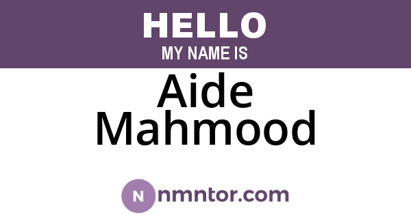 Aide Mahmood