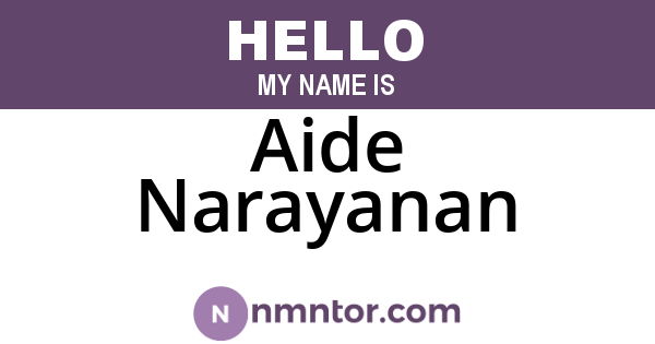 Aide Narayanan