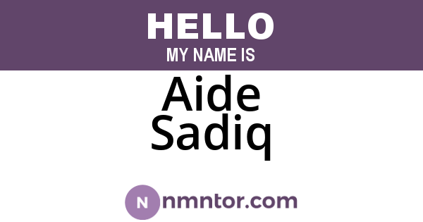 Aide Sadiq