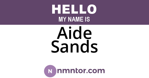 Aide Sands