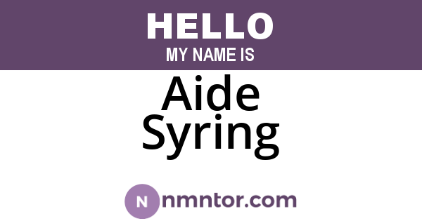 Aide Syring