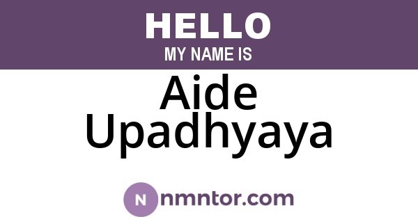 Aide Upadhyaya