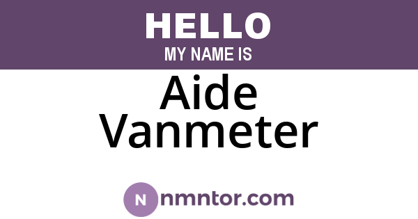 Aide Vanmeter