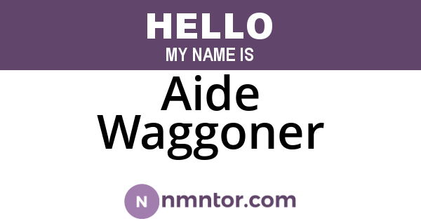 Aide Waggoner