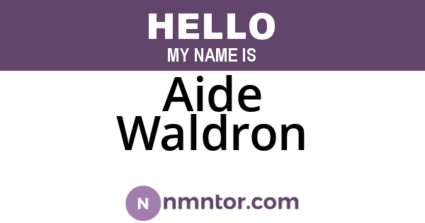 Aide Waldron