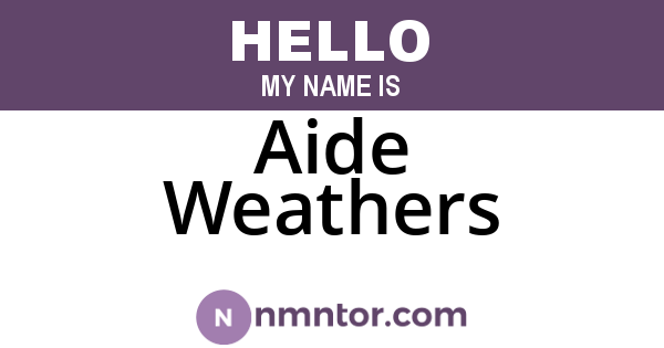 Aide Weathers