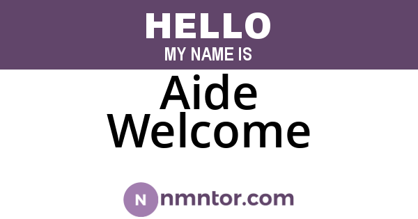 Aide Welcome