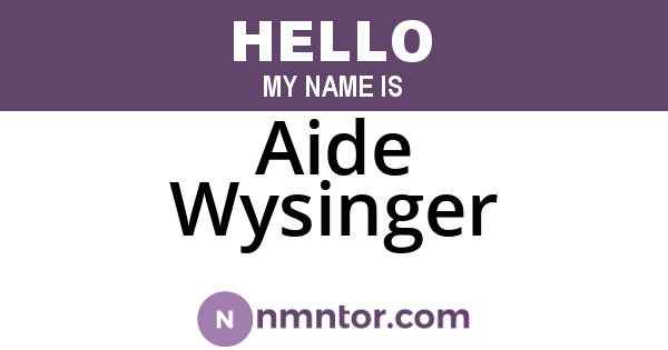 Aide Wysinger
