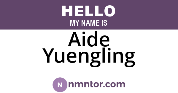 Aide Yuengling