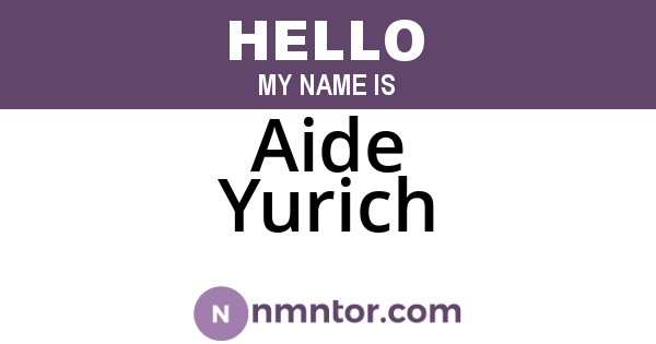 Aide Yurich