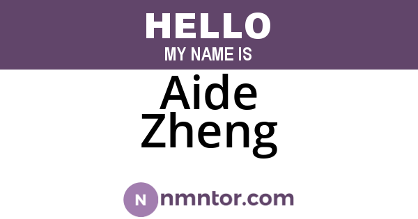 Aide Zheng