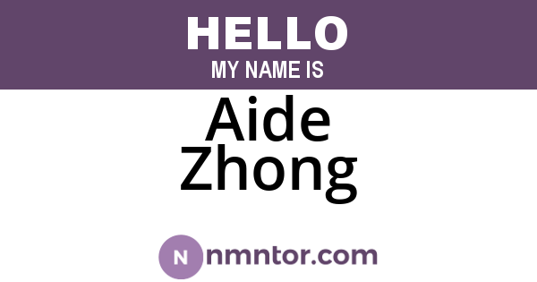 Aide Zhong
