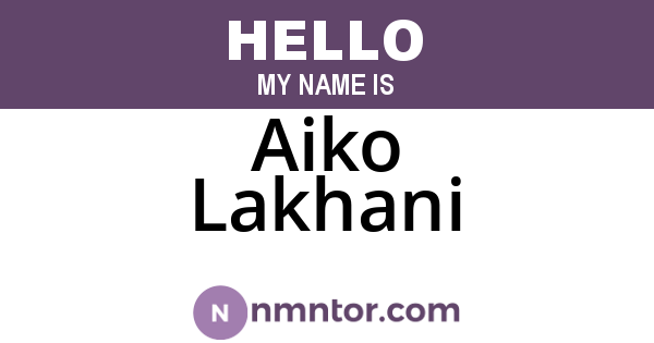 Aiko Lakhani