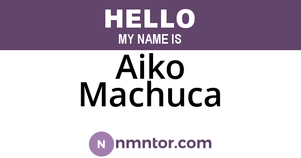Aiko Machuca