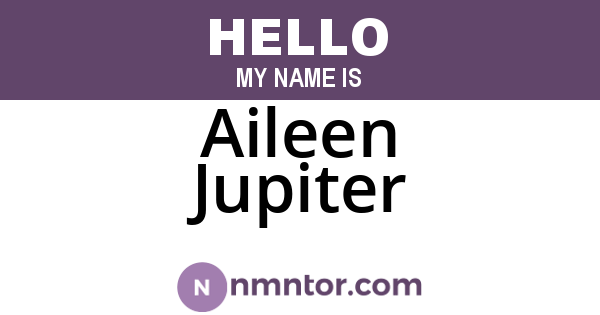 Aileen Jupiter