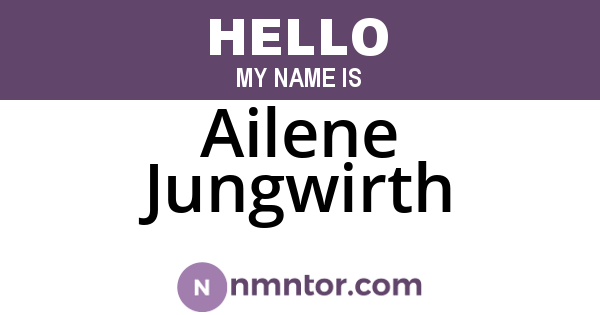 Ailene Jungwirth