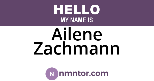 Ailene Zachmann
