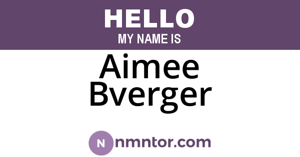Aimee Bverger