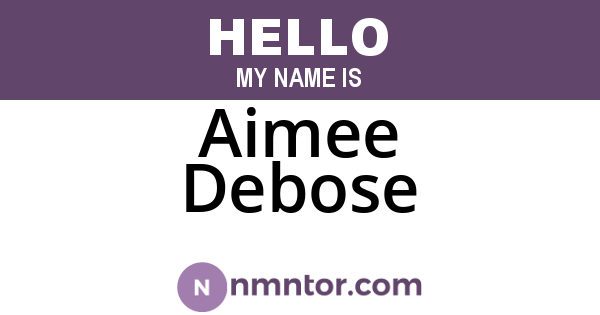 Aimee Debose