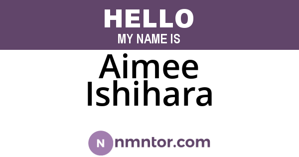Aimee Ishihara