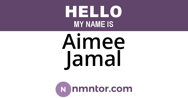 Aimee Jamal