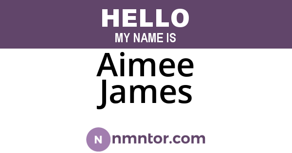 Aimee James