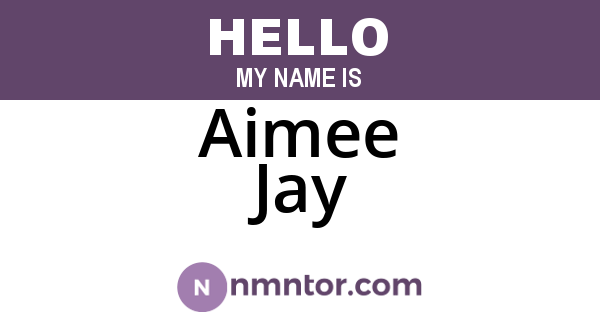 Aimee Jay