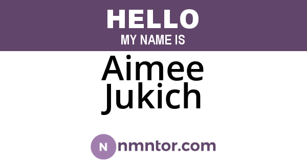 Aimee Jukich